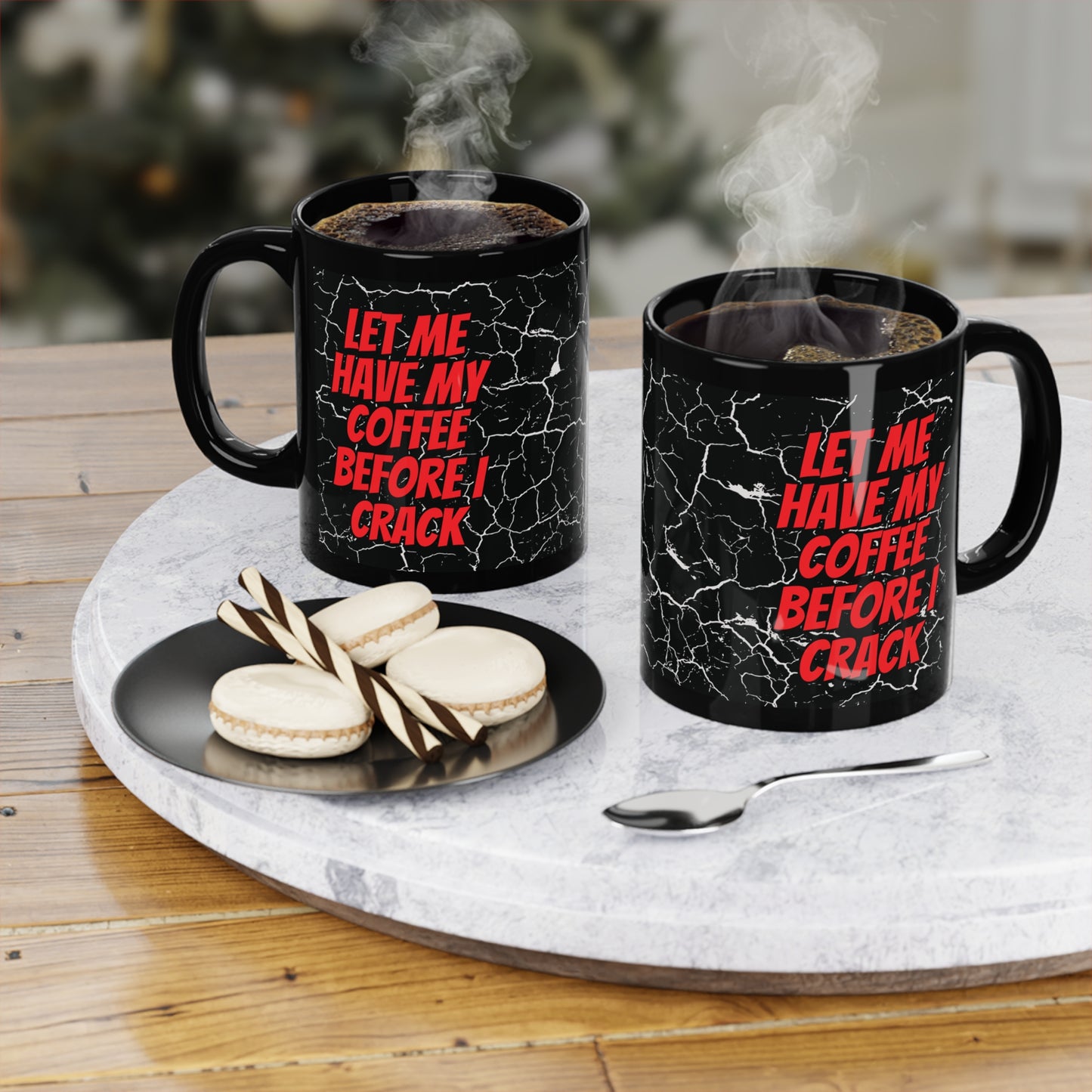 Let Me Have My Coffee Before I CRACK" – Funny Cracked Design Coffee Mug - Perfect Gift for Coffee Lovers